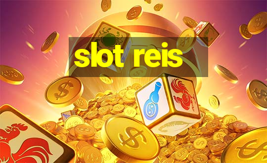 slot reis