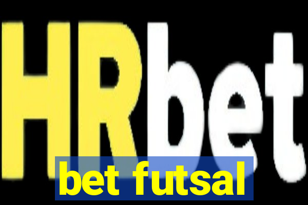 bet futsal