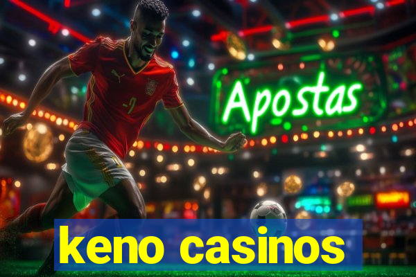 keno casinos