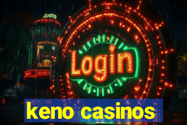 keno casinos