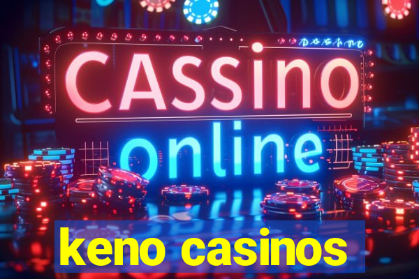 keno casinos