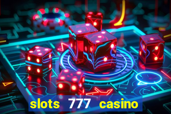 slots 777 casino by dragonplay