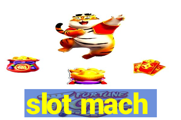 slot mach