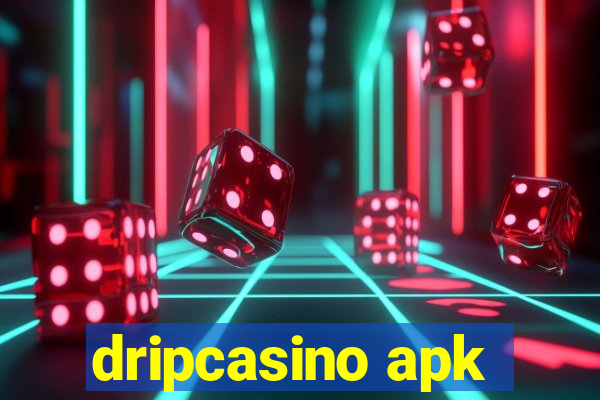 dripcasino apk