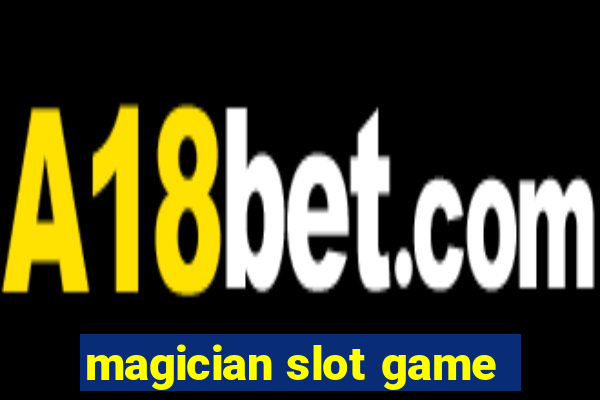 magician slot game