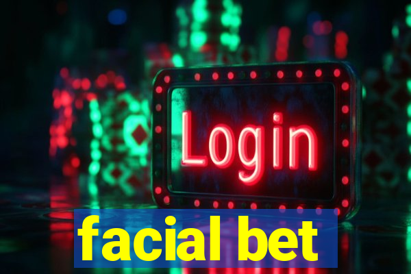 facial bet