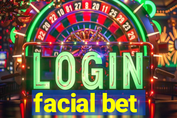 facial bet