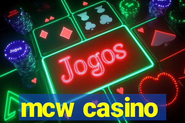 mcw casino