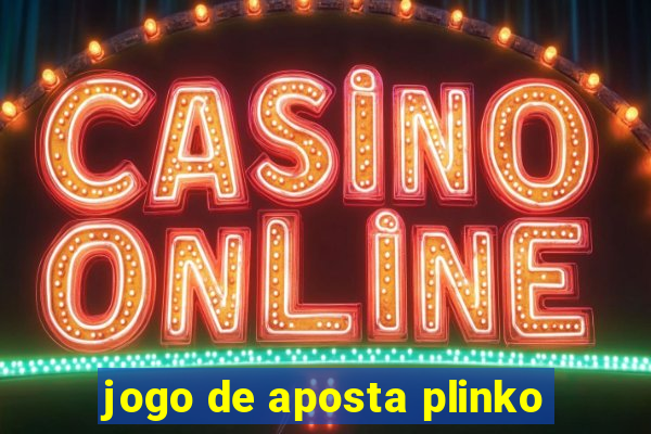 jogo de aposta plinko