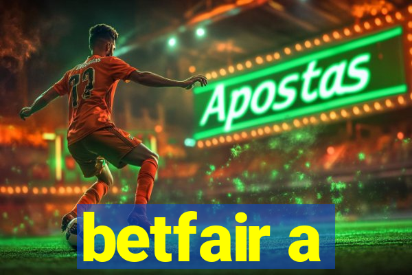 betfair a