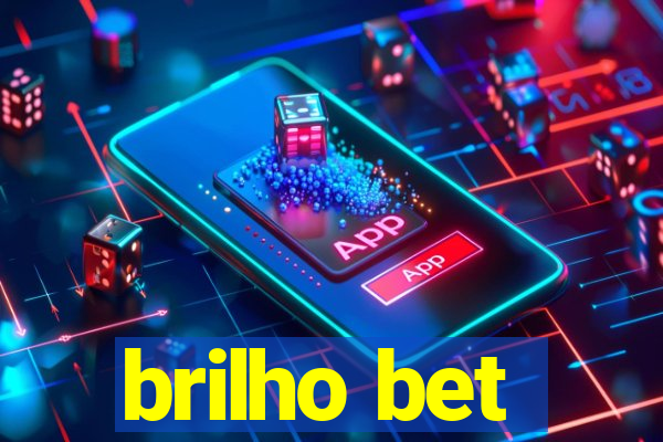 brilho bet