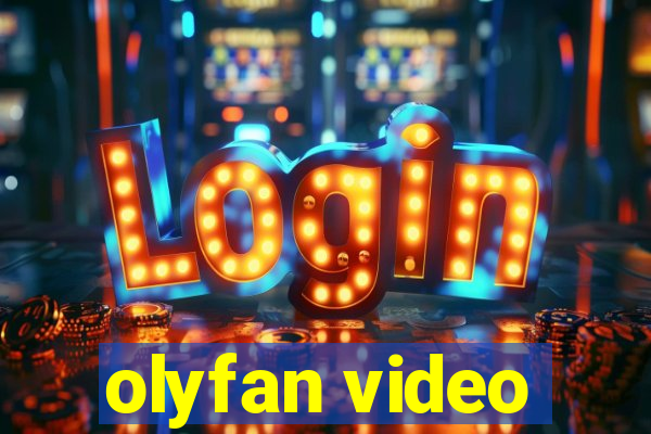 olyfan video