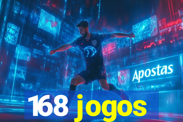 168 jogos