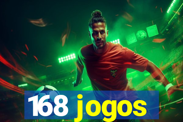 168 jogos