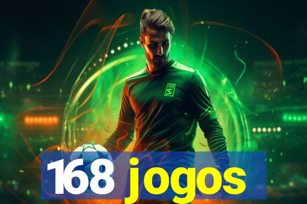 168 jogos