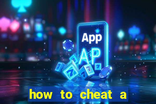 how to cheat a slot machine