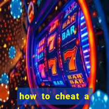 how to cheat a slot machine