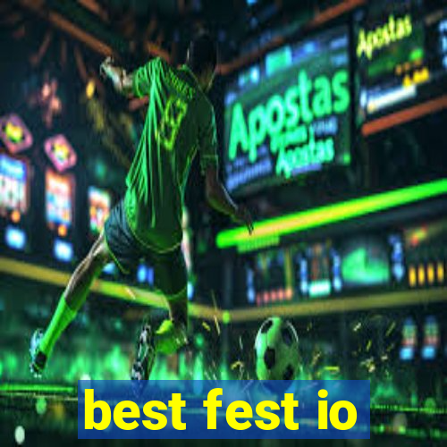 best fest io