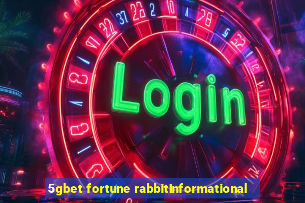 5gbet fortune rabbitInformational