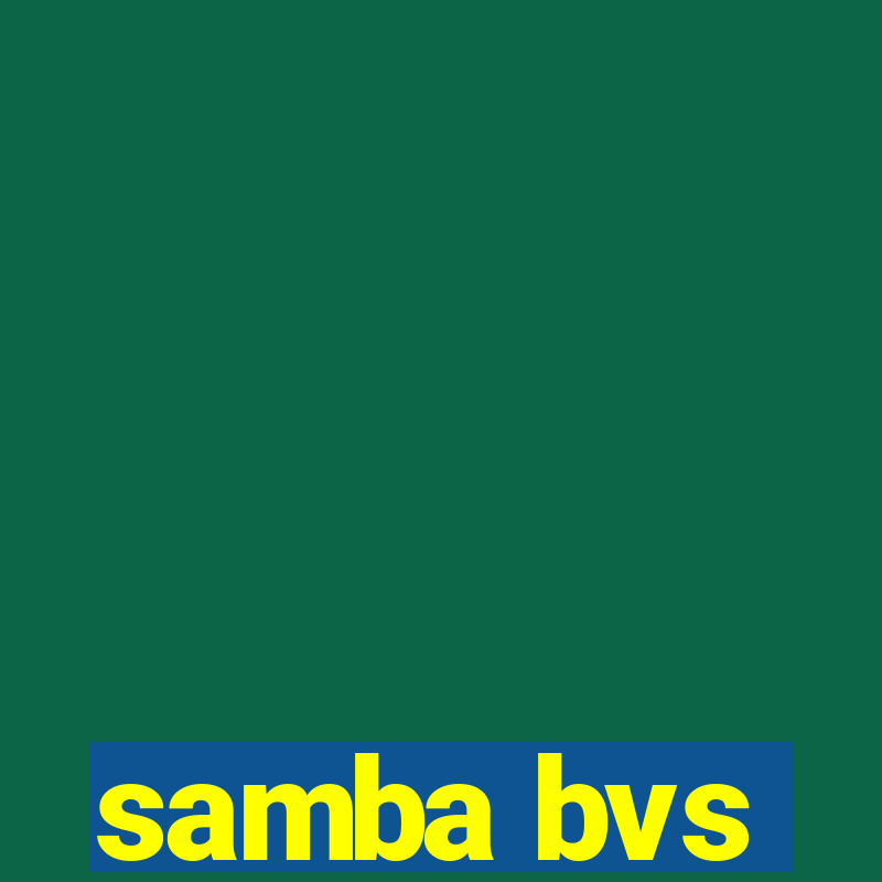 samba bvs