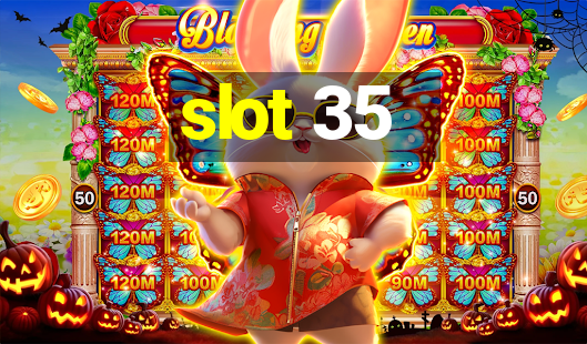 slot 35