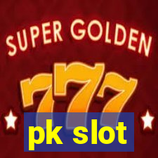 pk slot