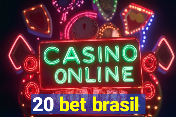 20 bet brasil