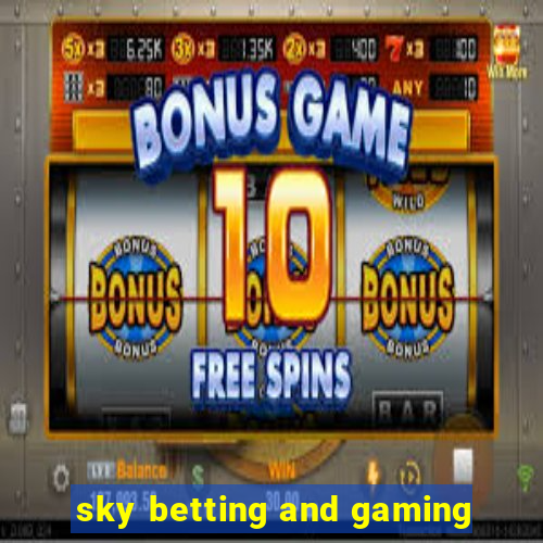 sky betting and gaming