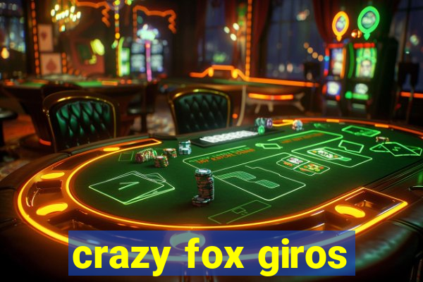 crazy fox giros