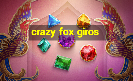 crazy fox giros