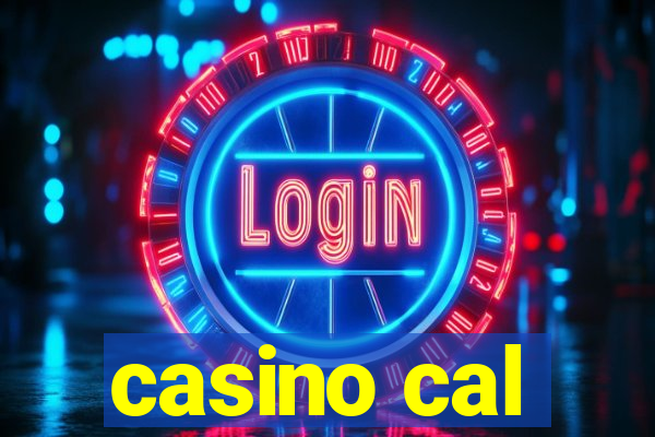 casino cal