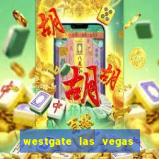 westgate las vegas resort & casin