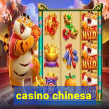 casino chinesa