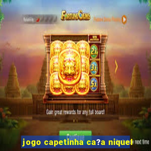 jogo capetinha ca?a niquel