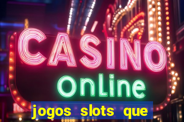 jogos slots que pagam de verdade