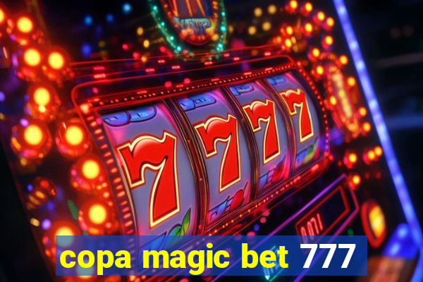 copa magic bet 777