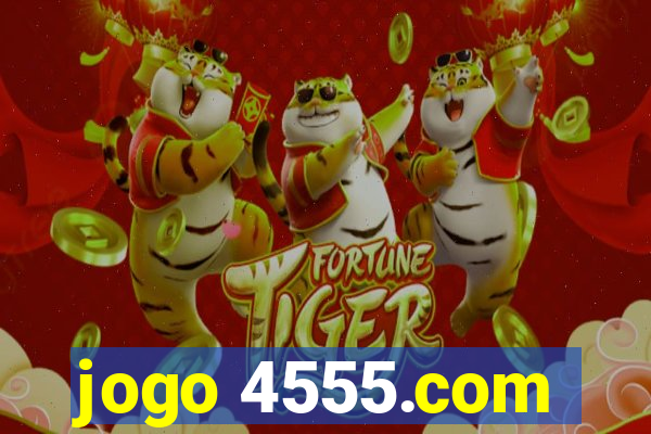 jogo 4555.com