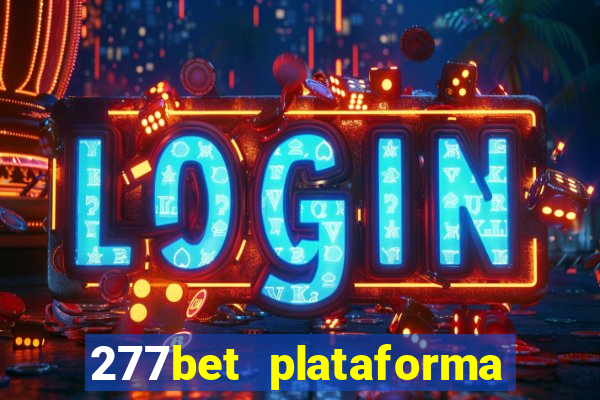 277bet plataforma de jogos