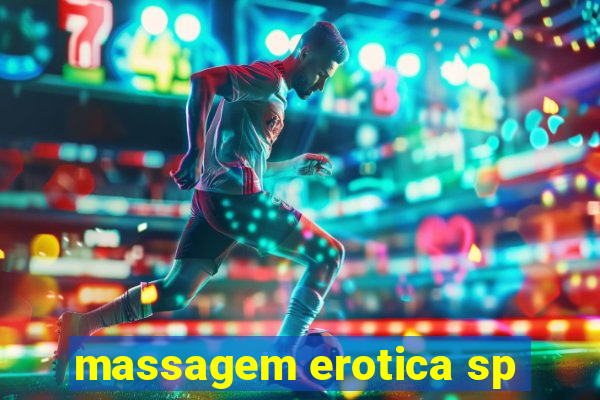 massagem erotica sp