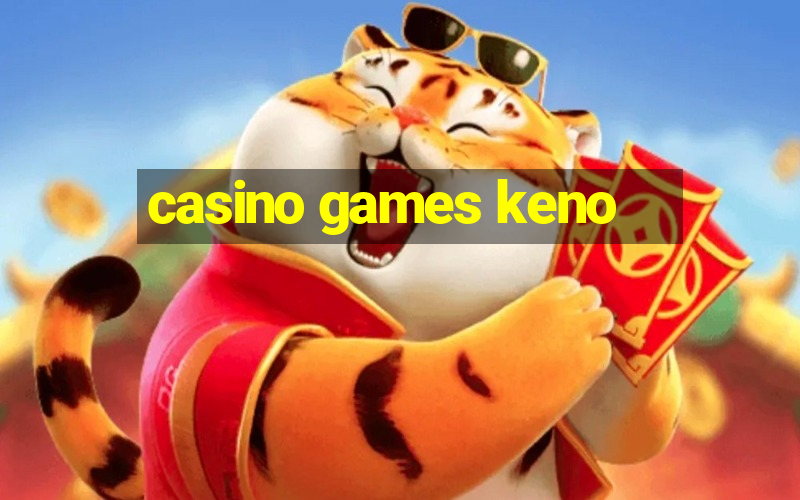 casino games keno