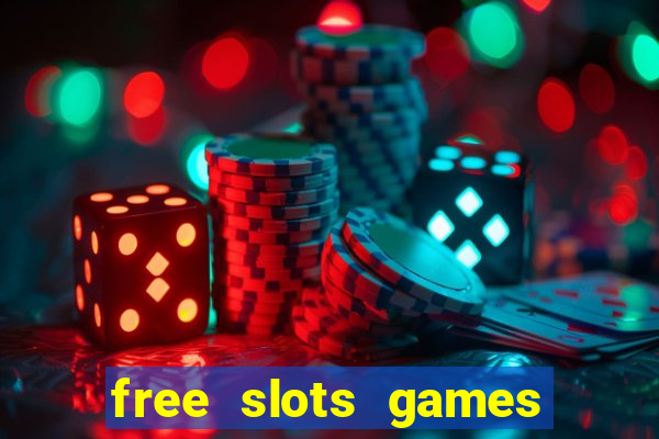 free slots games for free