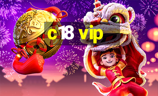 c18 vip