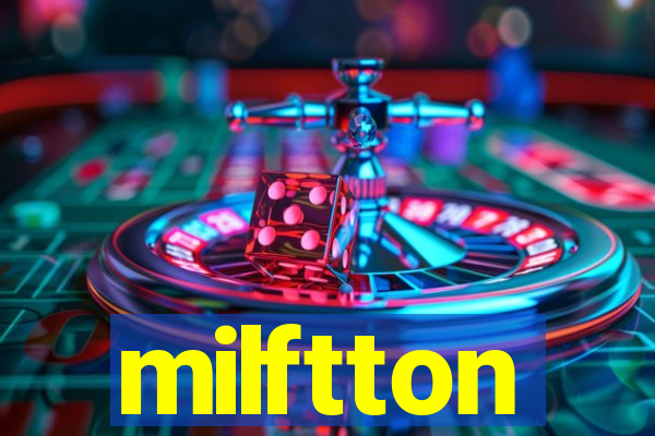 milftton