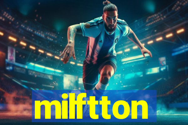 milftton