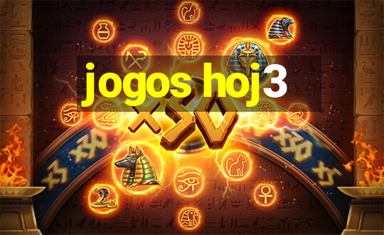 jogos hoj3