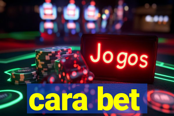 cara bet