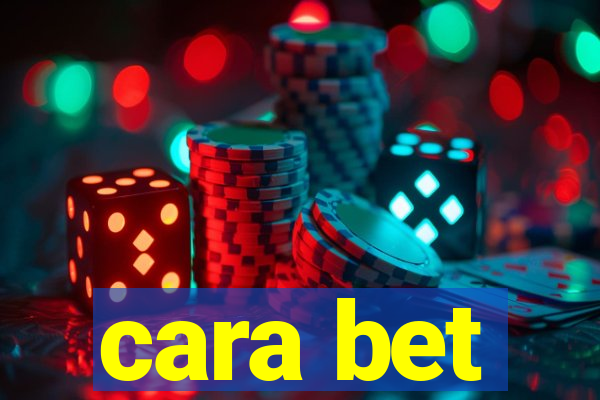 cara bet