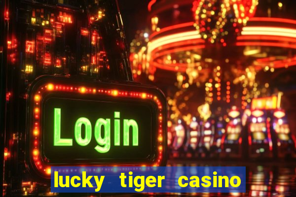 lucky tiger casino no deposit bonus code