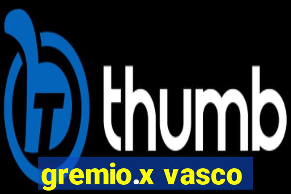 gremio.x vasco