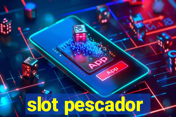 slot pescador